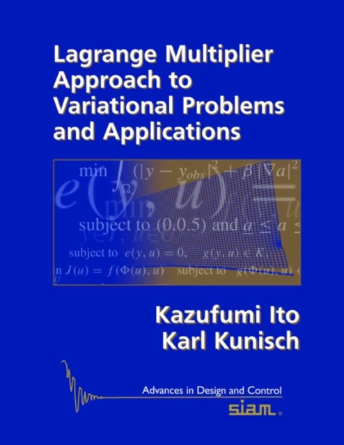 Lagrange Multiplier Approach to Variational Problems and Applications, Paperback Book