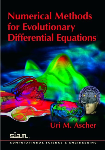 Numerical Methods for Evolutionary Differential Equations, Paperback Book