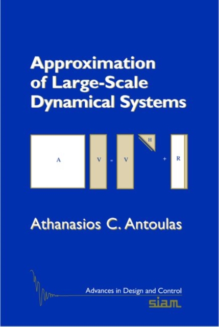 Approximation of Large-Scale Dynamical Systems, Paperback Book