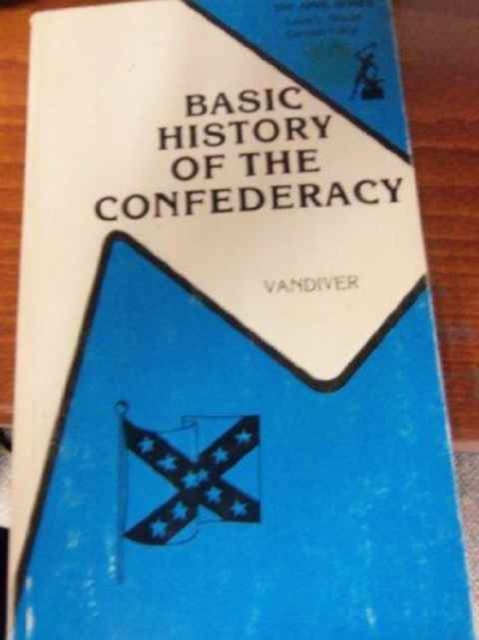Basic History of the Confederacy, Paperback / softback Book