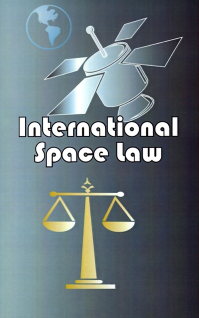 International Space Law, Paperback / softback Book