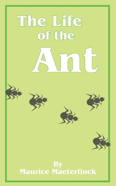 The Life of the Ant, Paperback / softback Book