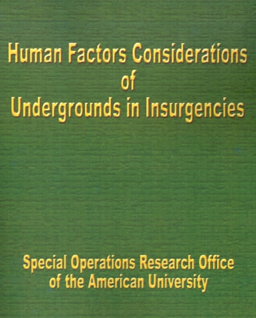 Human Factors Considerations of Undergrounds in Insurgencies, Paperback / softback Book