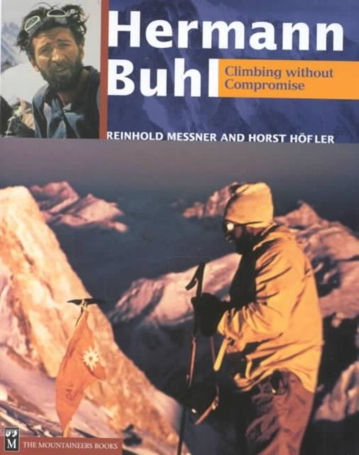 Hermann Buhl : Climbing Without Compromise, Hardback Book
