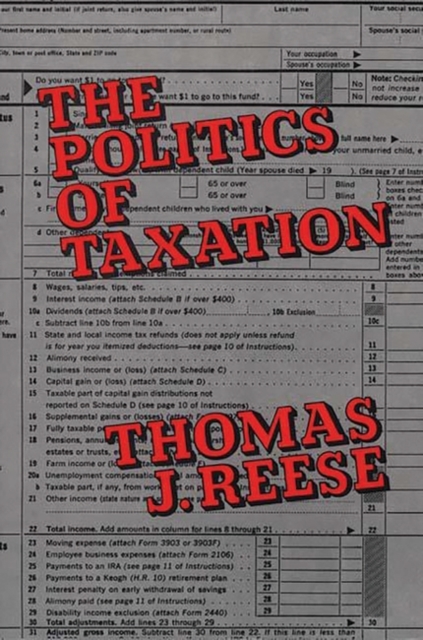 The Politics of Taxation, Hardback Book