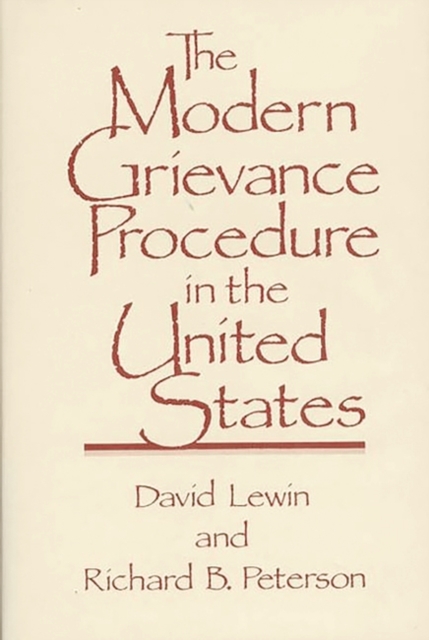 The Modern Grievance Procedure in the United States, Hardback Book