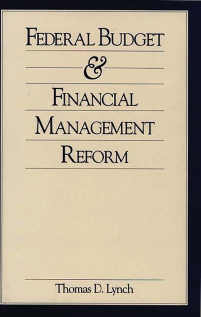 Federal Budget and Financial Management Reform, Hardback Book