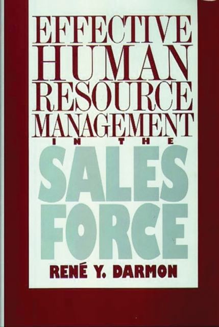 Effective Human Resource Management in the Sales Force, Hardback Book
