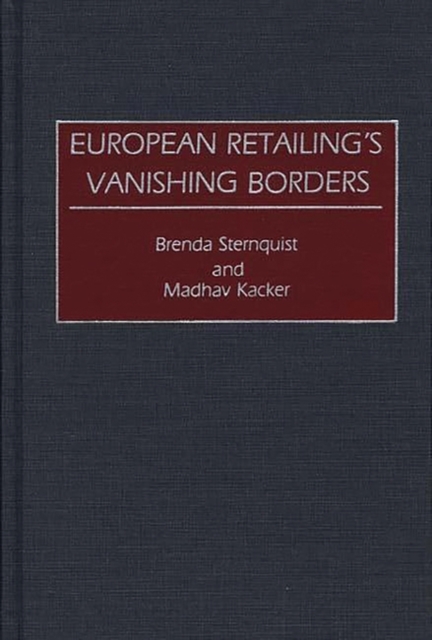 European Retailing's Vanishing Borders, Hardback Book
