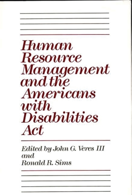 Human Resource Management and the Americans with Disabilities Act, Hardback Book