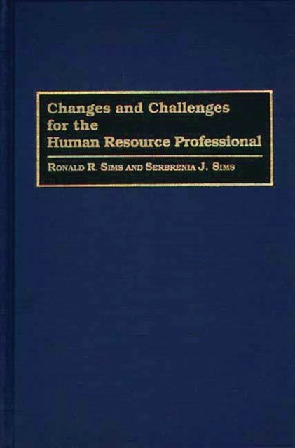 Changes and Challenges for the Human Resource Professional, Hardback Book