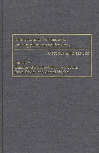 International Perspectives on Supplementary Pensions : Actors and Issues, Hardback Book