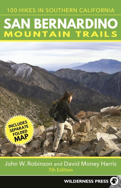 San Bernardino Mountain Trails : 100 Hikes in Southern California, Paperback / softback Book