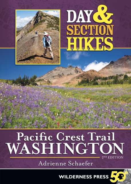 Day & Section Hikes Pacific Crest Trail: Washington, EPUB eBook