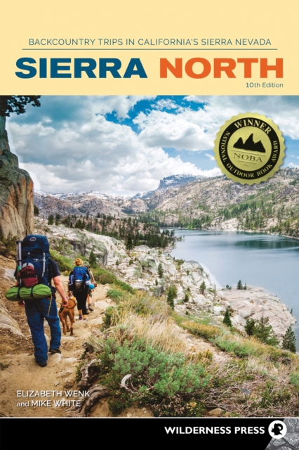 Sierra North : Backcountry Trips in California's Sierra Nevada, Paperback / softback Book
