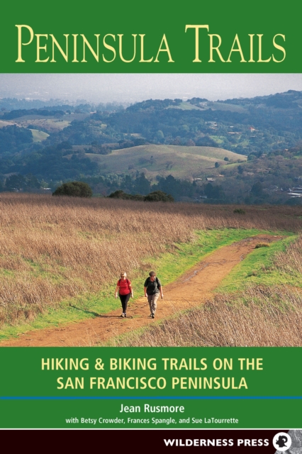 Peninsula Trails : Hiking and Biking Trails on the San Francisco Peninsula, Hardback Book