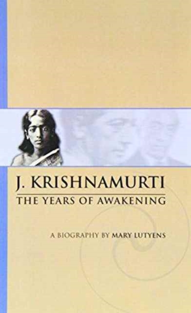 J. Krishnamurti : The Years of Awakening, Paperback Book