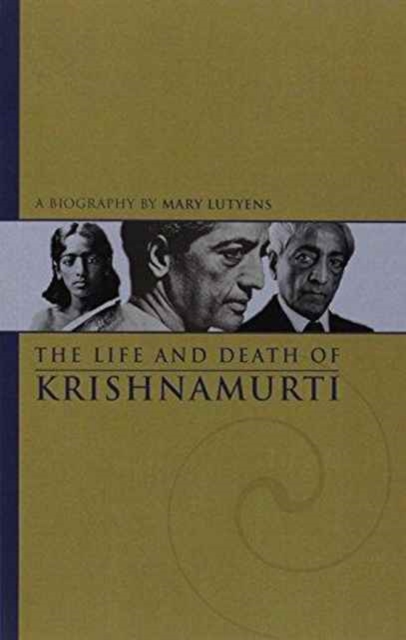 The Life and Death of Krishnamurti, Paperback Book