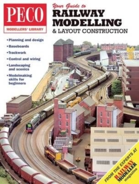 Your Guide to Railway Modelling & Layout Construction, Paperback / softback Book