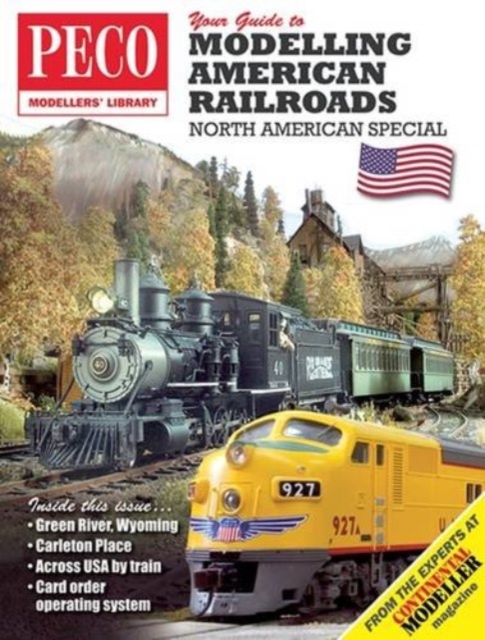 Your Guide to Modelling American Railroads : North American Special, Paperback / softback Book