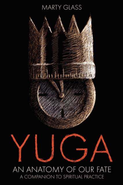 Yuga : An Anatomy of Our Fate, Paperback / softback Book