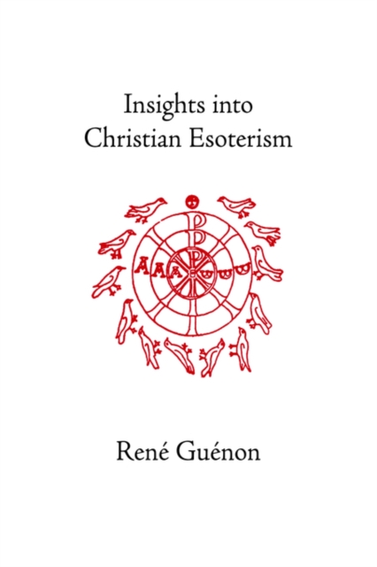 Insights into Christian Esoterism, Hardback Book
