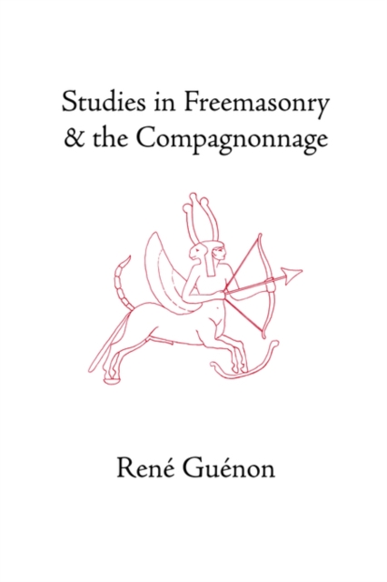 Studies in Freemasonry and the Compagnonnage, Hardback Book
