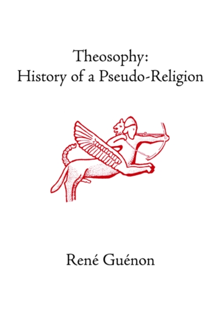 Theosophy : History of a Pseudo-Religion, Hardback Book