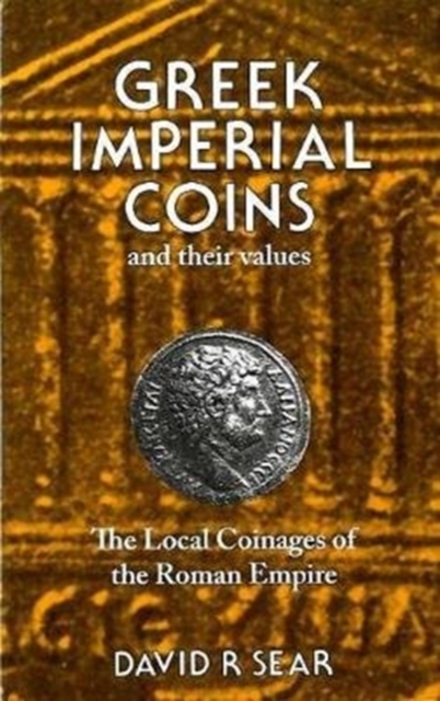 Greek Imperial Coins and Their Values, Hardback Book
