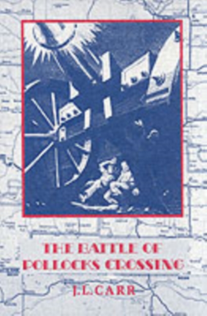 The Battle of Pollocks Crossing, Paperback / softback Book