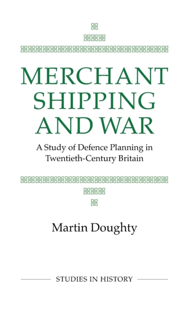 Merchant Shipping and War, Hardback Book