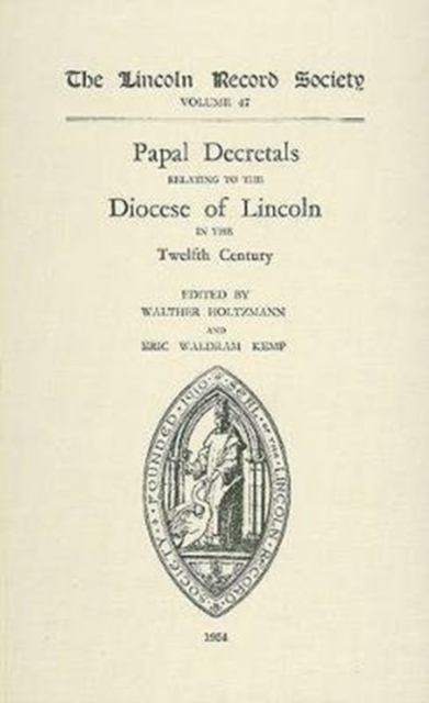 Papal Decretals relating to the Diocese of Lincoln in the 12th Century, Hardback Book