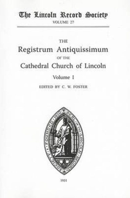 Registrum Antiquissimum of the Cathedral Church of Lincoln [I], Paperback / softback Book
