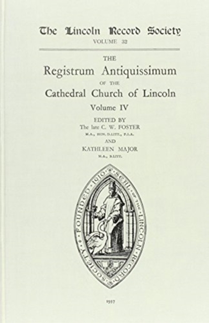 Registrum Antiquissimum of the Cathedral Church of Lincoln [4], Hardback Book