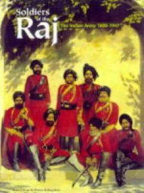 Soldiers of the Raj, Paperback / softback Book