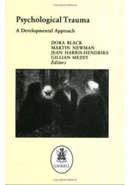 Psychological Trauma : A Developmental Approach, Paperback Book