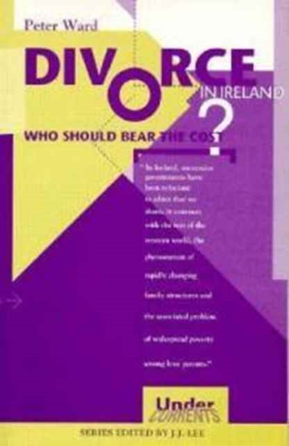 Divorce in Ireland : Who Should Bear the Cost?, Paperback / softback Book