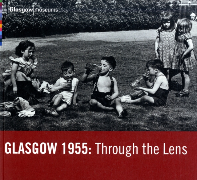 Glasgow 1955 : Through the Lens, Paperback / softback Book