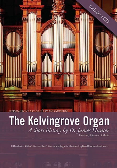 The Kelvingrove Organ : A Short History, Mixed media product Book
