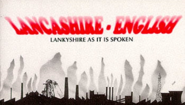 Lancashire English, Paperback / softback Book