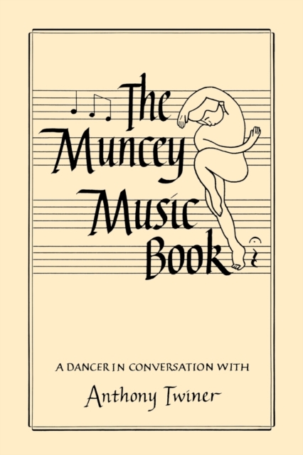 The Muncey Music Book : Guide to Musical Theory for Dancers, Paperback Book