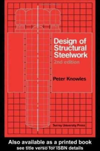 Design of Structural Steelwork, Paperback / softback Book