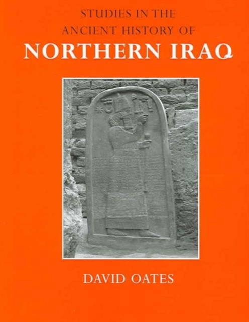 Studies in the Ancient History of Northern Iraq, Hardback Book