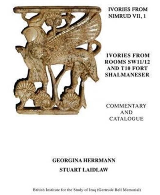 Ivories from Nimrud (1949-1963) VII, 1 and 2, Hardback Book