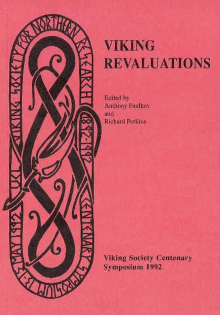 Viking Revaluations : Viking Society Centenary Symposium 14-15 May 1992, Paperback / softback Book