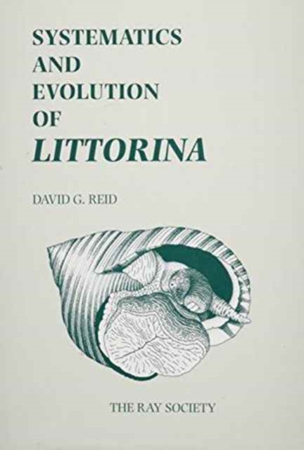 Systematics and Evolution of Littorina, Hardback Book