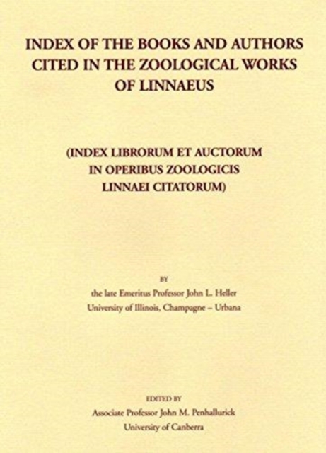 Index of the Books and Authors cited in the Zoological Works of Linnaeus, Hardback Book