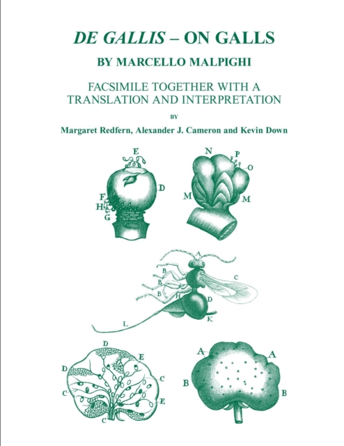 De Gallis - On Galls, by Marcello Malpighi : Facsimile together with a translation and interpretation, Hardback Book