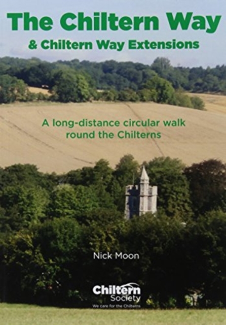 Walk The Chiltern Way & Chiltern Way Extensions : A long-distance circular walk round the Chilterns, Paperback / softback Book