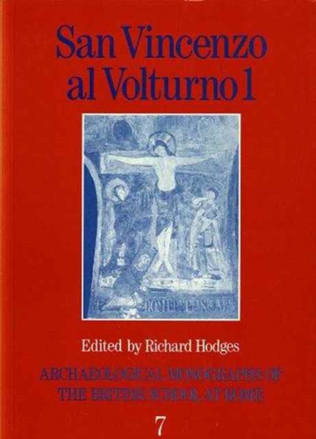 San Vincenzo al Volturno 1 : The 1980-86 Excavations, Part 1, Paperback / softback Book